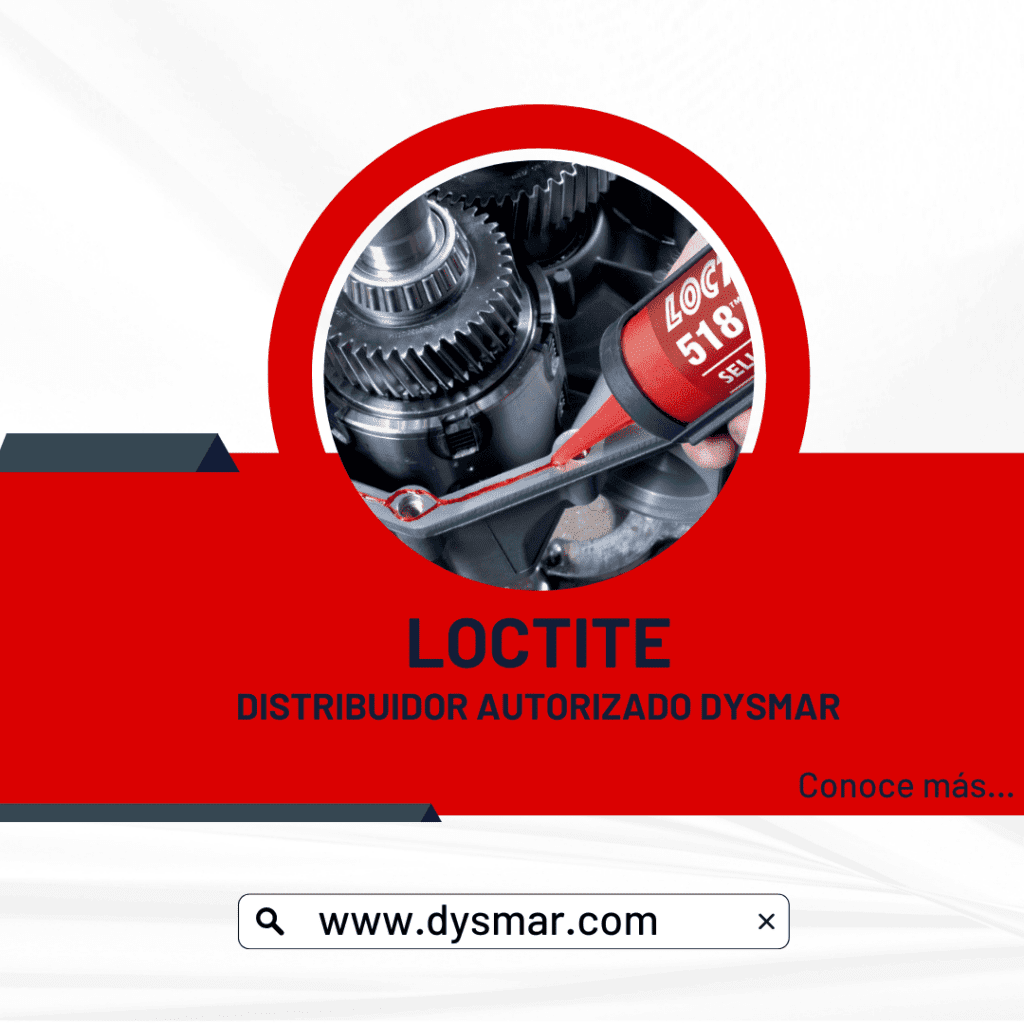 Loctite Dysmar Distribuidor Autorizado