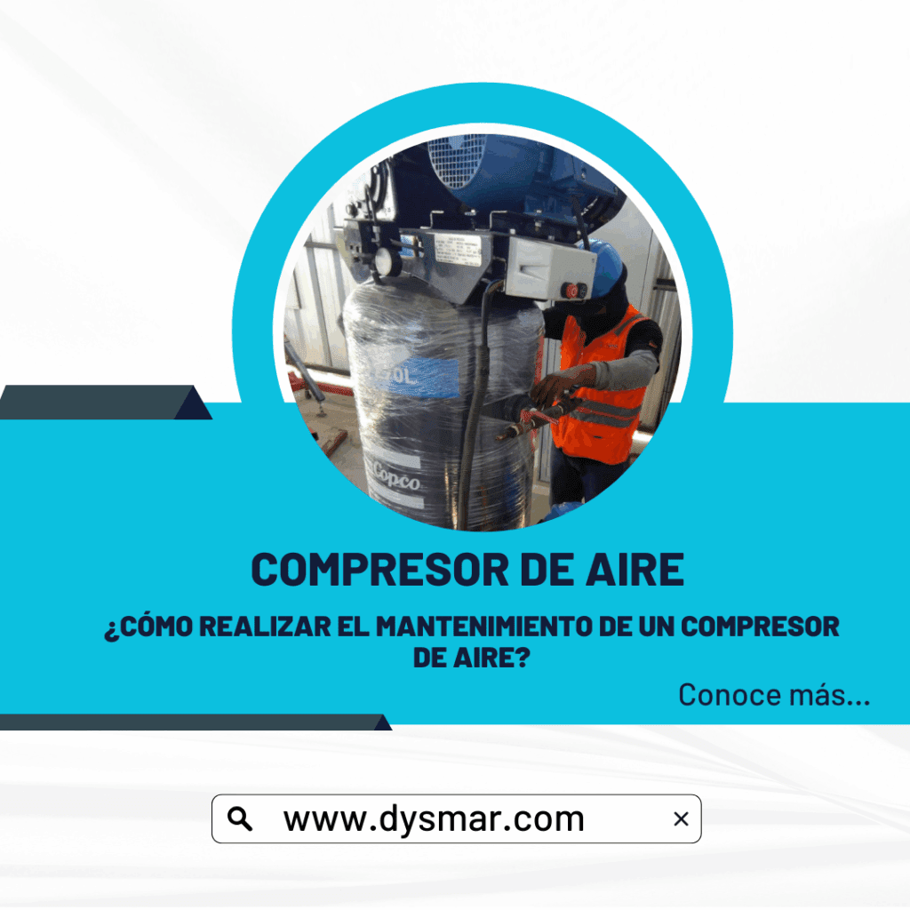 ¿Cómo realizar el mantenimiento de un compresor de aire?